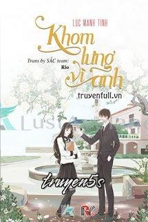 Đọc truyện Khom Lưng Vì Anh - Lục Manh Tinh