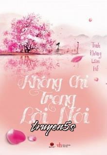 Đọc truyện Không Chỉ Trong Lời Nói - Tình Không Lam Hề