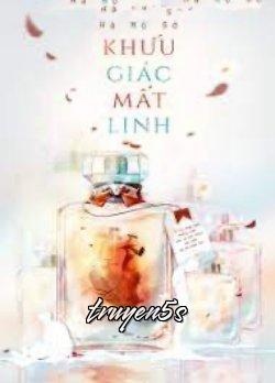 truyện Khứu Giác Mất Linh Đọc truyện Khứu Giác Mất Linh - Hà Mộ Sở