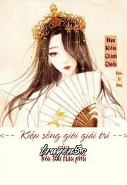 truyện Kiếp Sống Giới Giải Trí Của Tiểu Thư Hầu Phủ Đọc truyện Kiếp Sống Giới Giải Trí Của Tiểu Thư Hầu Phủ - Đạn Kiếm Thính Thiền