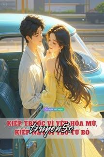 Đọc truyện Kiếp Trước Vì Yêu Hóa Mù, Kiếp Này Vì Yêu Từ Bỏ - Khuyết Danh