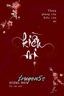 truyện Kiều Mị: Thông Phòng Vừa Kiều Vừa Mị Đọc truyện Kiều Mị: Thông Phòng Vừa Kiều Vừa Mị - Đường Miên
