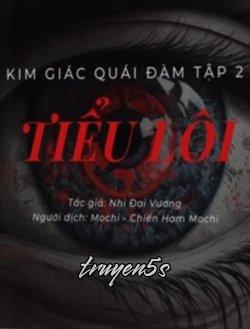 truyện Kim Giác Quái Đàm Tập 2: Tiểu Lôi Đọc truyện Kim Giác Quái Đàm Tập 2: Tiểu Lôi - Nhị Đại Vương