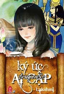 Đọc truyện Ký Ức Ai Cập - Lakshmi