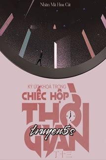 truyện Ký Ức Khóa Trong Chiếc Hộp Thời Gian Đọc truyện Ký Ức Khóa Trong Chiếc Hộp Thời Gian - Đinh Thập Tam