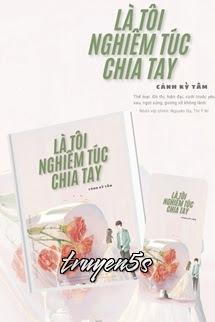Đọc truyện Là Tôi Nghiêm Túc Chia Tay! - Cảnh Kỳ Tâm - Cảnh Kỳ Tâm