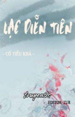 truyện Lạc Diễn Tiên Đọc truyện Lạc Diễn Tiên - Cố Tiểu Khả