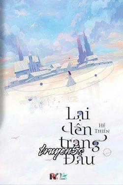 truyện Lại Lên Trang Đầu Đọc truyện Lại Lên Trang Đầu - Hề Thiến