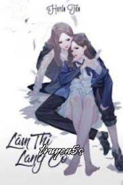 truyện Lâm Thị Lang Cố Đọc truyện Lâm Thị Lang Cố - Huyền Tiên