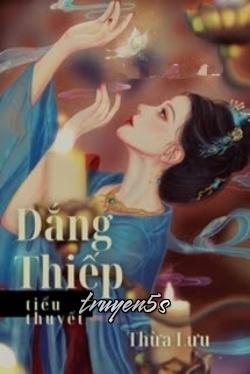 Đọc truyện Làm Thiếp/Dắng Thiếp - Thừa Lưu