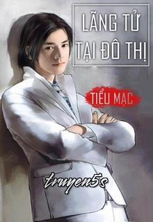 Đọc truyện Lãng Tử Tại Đô Thị - Tiểu Mạc