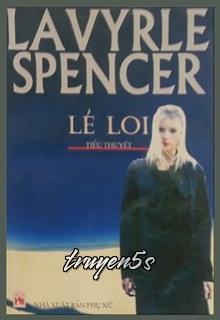 Đọc truyện Lẻ Loi - Lavyrle Spencer