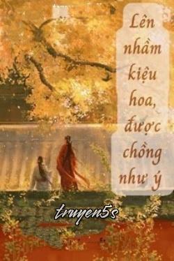 truyện Lên Nhầm Kiệu Hoa, Được Chồng Như Ý Đọc truyện Lên Nhầm Kiệu Hoa, Được Chồng Như Ý - Zhihu