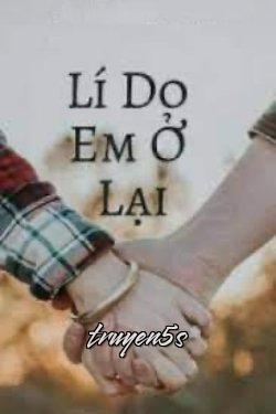 Đọc truyện Lí Do Em Ở Lại - HNgọc
