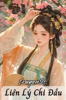 truyện Liên Lý Chi Đầu - Băng Mĩ Thức Bất Gia Đường Đọc truyện Liên Lý Chi Đầu - Băng Mĩ Thức Bất Gia Đường - Băng Mĩ Thức Bất Gia Đường