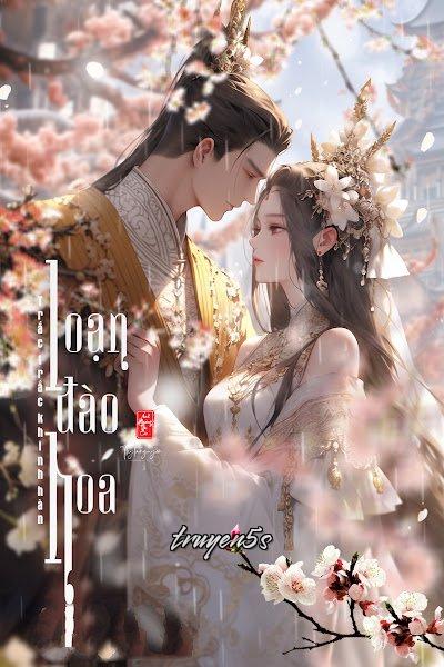 Đọc truyện Loạn Đào Hoa - Trắc Trắc Khinh Hàn