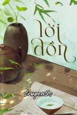 truyện Lời Đồn Đọc truyện Lời Đồn - Cửu Nguyệt Lưu Hoả