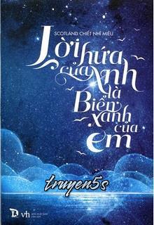truyện Lời Hứa Của Anh Là Biển Xanh Của Em Đọc truyện Lời Hứa Của Anh Là Biển Xanh Của Em - Scotland Chiết Nhĩ Miêu