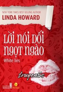 Đọc truyện Lời Nói Dối Ngọt Ngào (White Lies) - Linda Howard