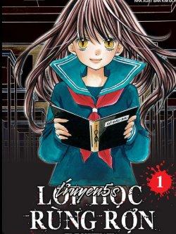 truyện Lớp Học Rùng Rợn Đọc truyện Lớp Học Rùng Rợn - Vong Kỳ Ly Sầu