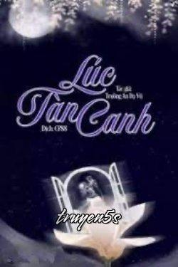 truyện Lúc Tàn Canh Đọc truyện Lúc Tàn Canh - Trường An Dạ Vũ