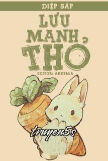 truyện Lưu Manh Thỏ - Diệp Sáp Đọc truyện Lưu Manh Thỏ - Diệp Sáp - Diệp Sáp