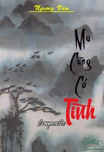 truyện Ma Cũng Có Tình Đọc truyện Ma Cũng Có Tình - Ngưng Văn