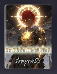 Đọc truyện Ma Thần Trời Sinh - Cửu Đương Gia​