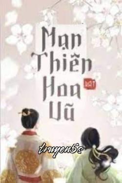 Đọc truyện Mạn Thiên Hoa Vũ - Thường Yên - Thường Yên