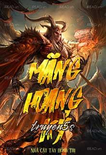 Đọc truyện Mãng Hoang Kỷ - Ngã Cật Tây Hồng Thị