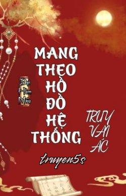 Đọc truyện Mang Theo Hệ Thống Hồ Đồ Theo Đuổi Vai Ác - Đại Hàm Miêu