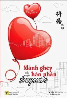 truyện Mảnh Ghép Hôn Nhân Đọc truyện Mảnh Ghép Hôn Nhân - Vũ Bằng
