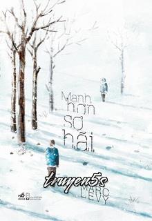 truyện Mạnh Hơn Sợ Hãi Đọc truyện Mạnh Hơn Sợ Hãi - Marc Levy