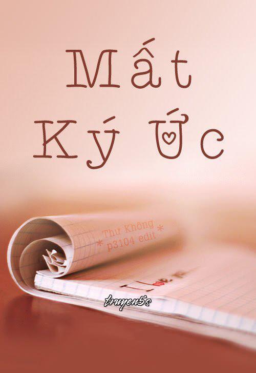 Đọc truyện Mất Ký Ức - Thư Không