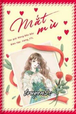Đọc truyện Mắt Mù - Đông Bắc Bắc