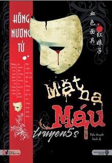 truyện Mặt Nạ Máu Đọc truyện Mặt Nạ Máu - Hồng Nương Tử