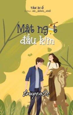 truyện Mật Ngọt Đầu Kim Đọc truyện Mật Ngọt Đầu Kim - Tân Di Ổ