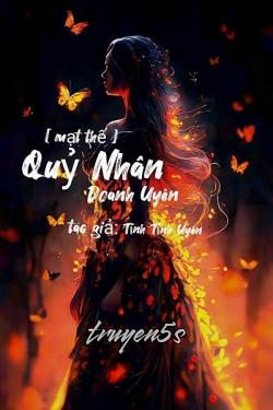 Đọc truyện [Mạt Thế] Quỷ Nhân Doanh Uyên - Tĩnh Tĩnh Uyên