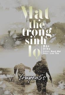 Đọc truyện Mạt Thế Trọng Sinh Lộ - Mộc Diêu