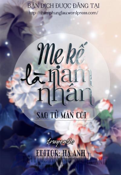 Đọc truyện Mẹ Kế Là Nam Nhân - Sao Tử Mân Côi