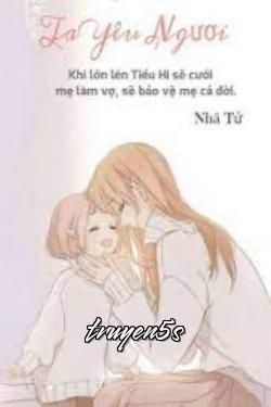 Đọc truyện Mẹ! Ta Yêu Ngươi - Nhã Tử