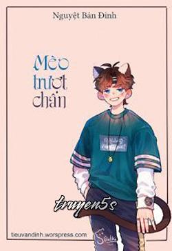 Đọc truyện Mèo Trượt Chân - Nguyệt Bán Đinh