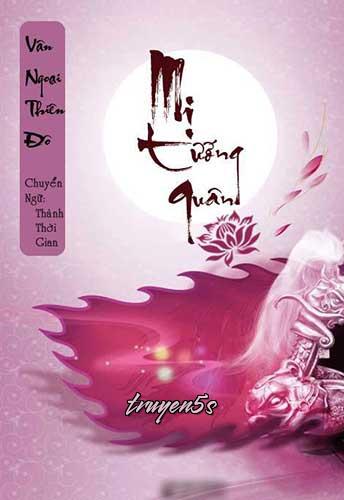 Đọc truyện Mị Tướng Quân - Vân Ngoại Thiên Đô