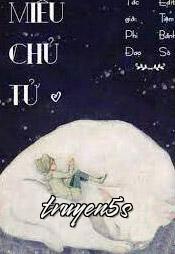 Đọc truyện Miêu Chủ Tử - Phi Đao
