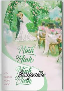 truyện Minh Minh, Minh Minh - Cô Nương Đừng Khóc Đọc truyện Minh Minh, Minh Minh - Cô Nương Đừng Khóc - Cô Nương Đừng Khóc