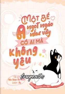 Đọc truyện Một Bé A Ngọt Ngào Như Vậy Có Ai Mà Không Yêu - Yêu Rượu Mơ Nhất (Tối Ái Mai Tử Tửu)