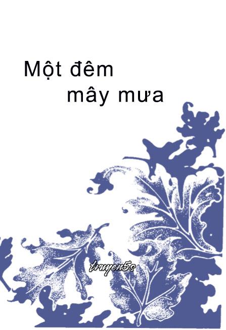 truyện Một Đêm Mây Mưa Đọc truyện Một Đêm Mây Mưa - Triện Văn