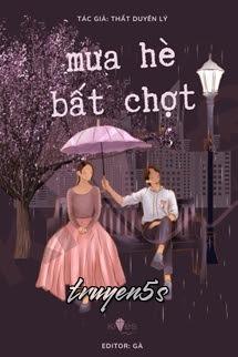 Đọc truyện Mưa Hè Bất Chợt - Thất Duyên Lý - Thất Duyên Lý