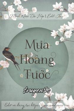 Đọc truyện Mưa Hoàng Tước - Minh Khai Dạ Hợp