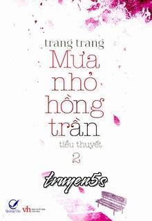 Đọc truyện Mưa Nhỏ Hồng Trần - Trang Trang
